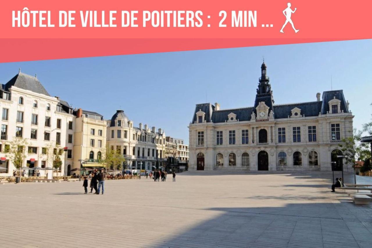 Chambres Poitiers Centre Ville - Salle De Bain, Refrigerateur, Tv Et Machine A Cafe Privatifs - Cuisine Commune - Terrasse - Hotel De Ville A 200M Buitenkant foto